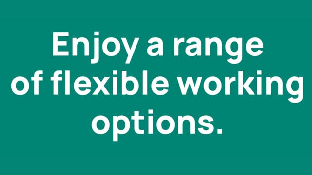 Image with text: Enjoy a range of flexible working options.