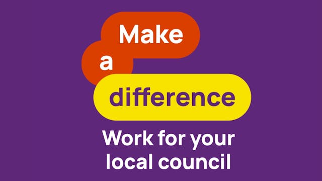 image with text: make a difference - work for your local council
